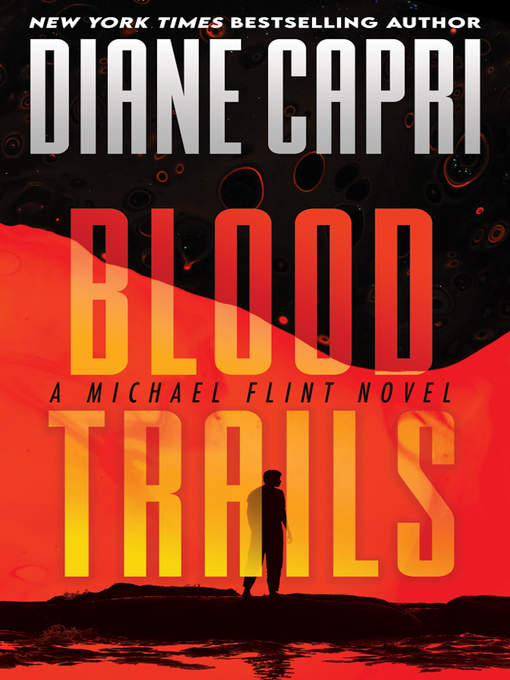 Title details for Blood Trails by Diane Capri - Available